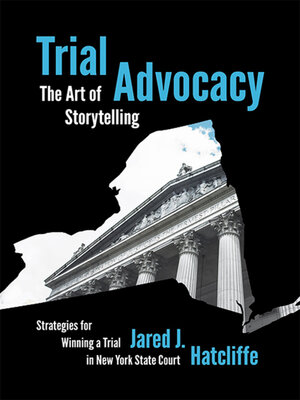 cover image of Trial Advocacy: The Art of Storytelling